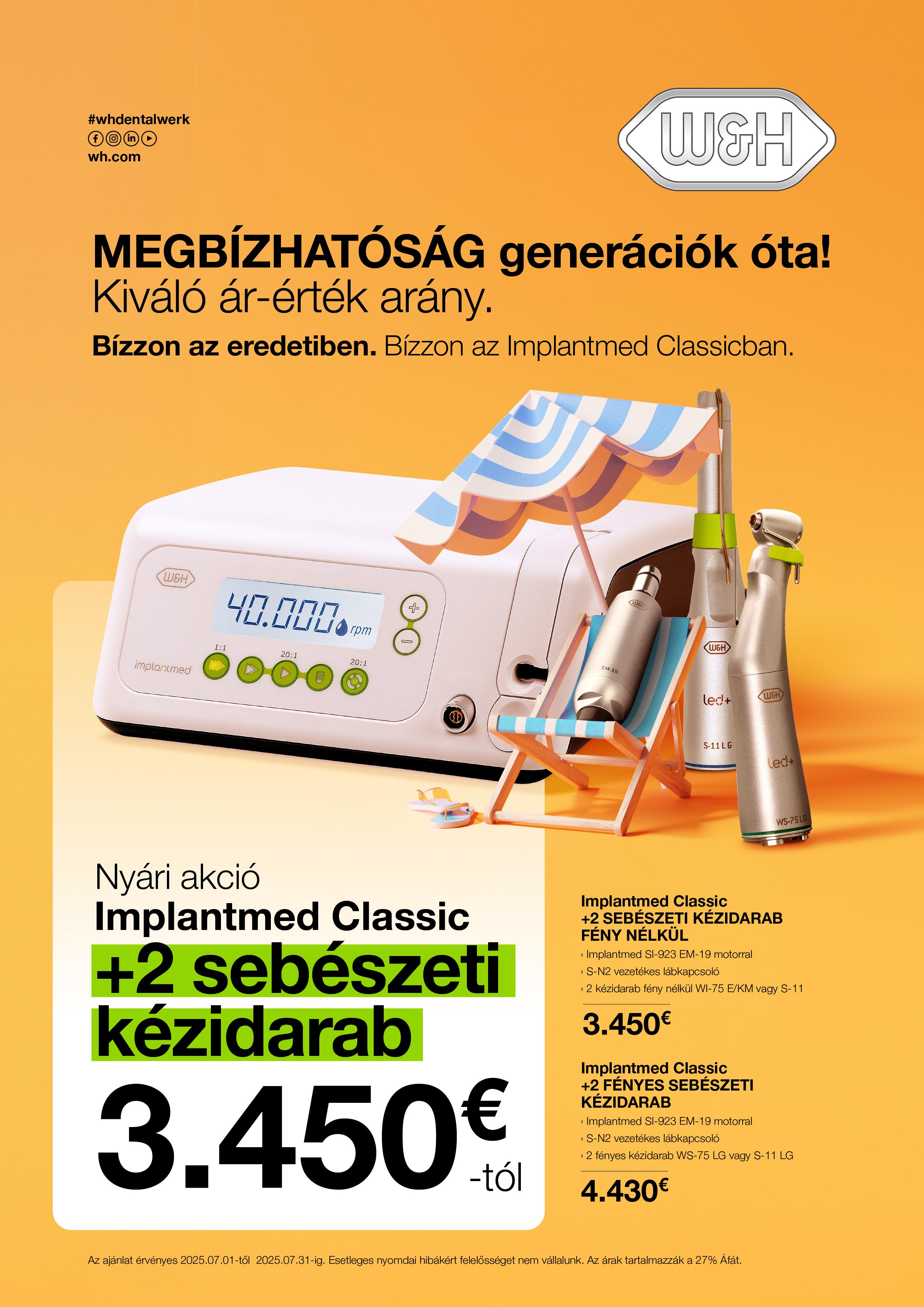 Nyári implantmed classic és 2 kézidarab akció